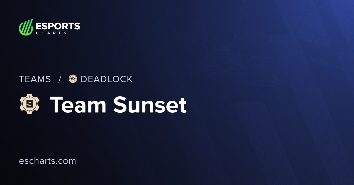 Team Sunset Deadlock (Sunset) Team Overview and Viewers Statistics ...